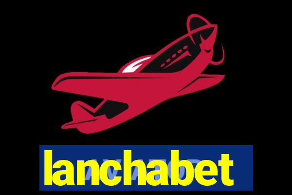 lanchabet