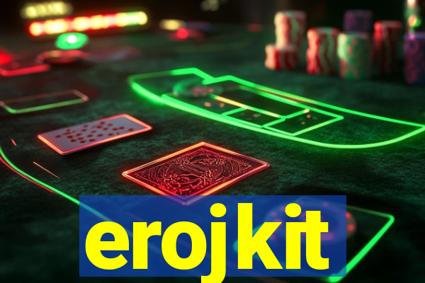 erojkit