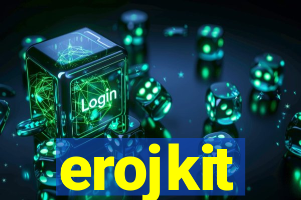 erojkit