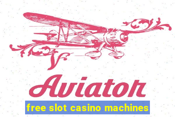 free slot casino machines