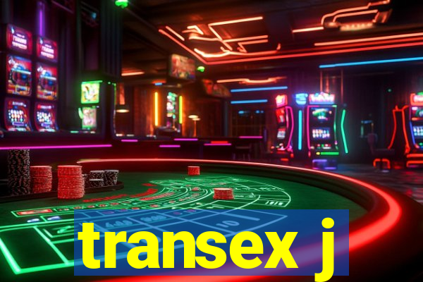 transex j