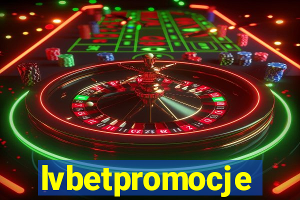 lvbetpromocje