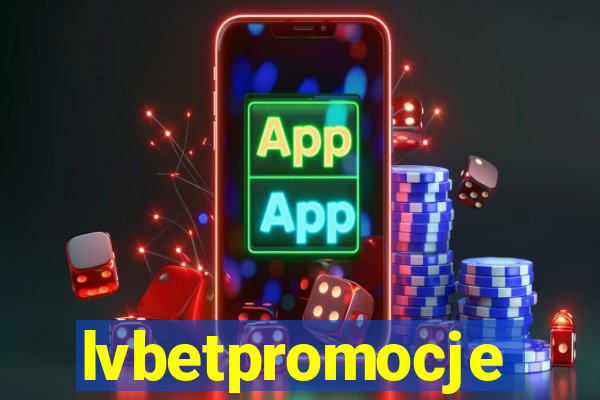 lvbetpromocje