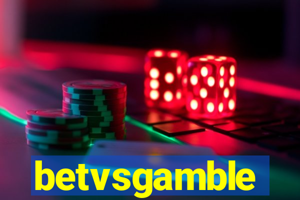 betvsgamble