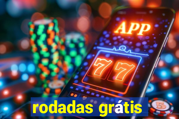 rodadas grátis