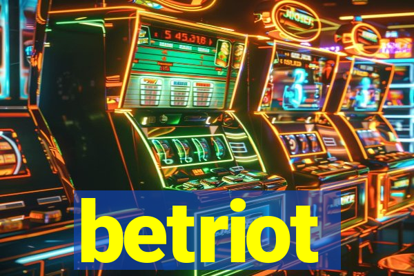 betriot