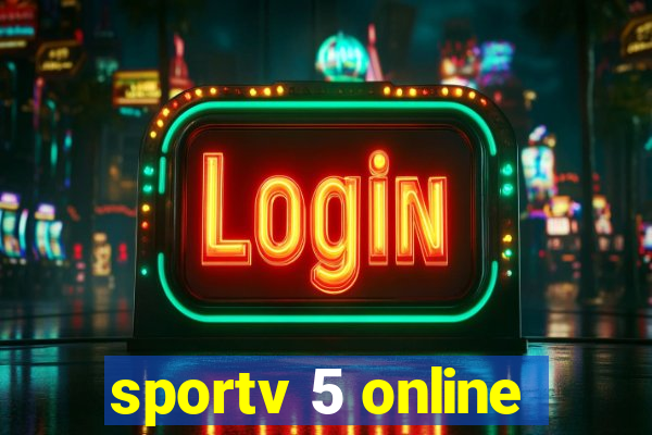 sportv 5 online