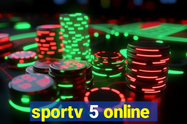 sportv 5 online