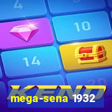 mega-sena 1932