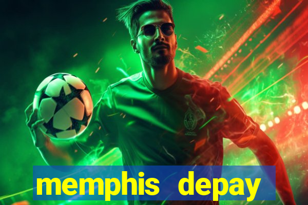 memphis depay equipes atuais