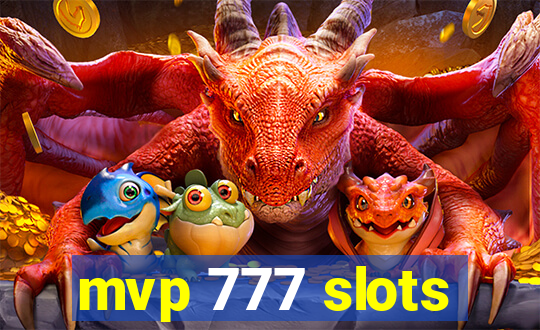 mvp 777 slots