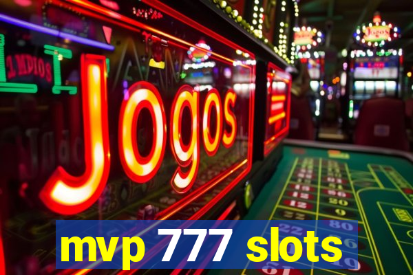 mvp 777 slots