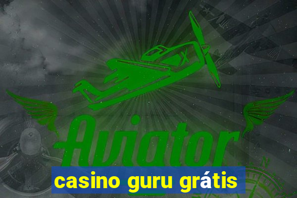 casino guru grátis