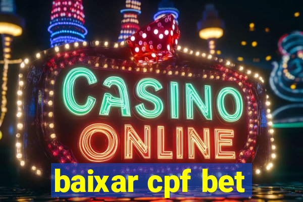 baixar cpf bet