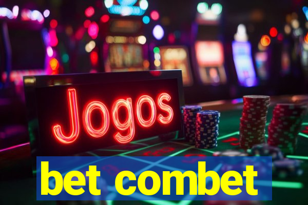 bet combet