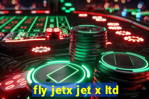 fly jetx jet x ltd