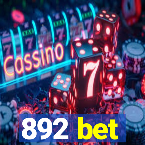 892 bet