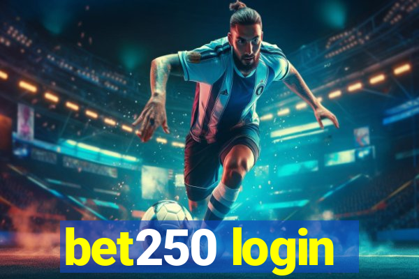 bet250 login