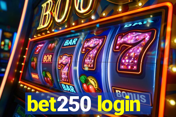 bet250 login