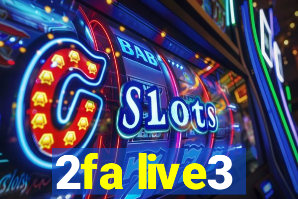 2fa live3