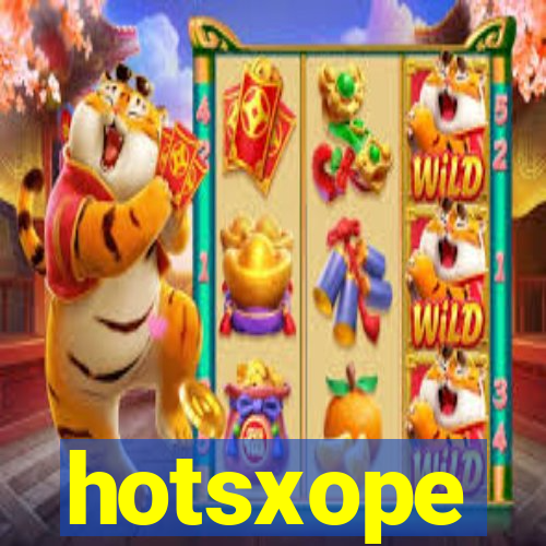 hotsxope