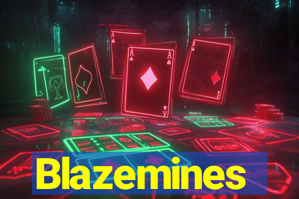 Blazemines