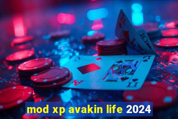 mod xp avakin life 2024