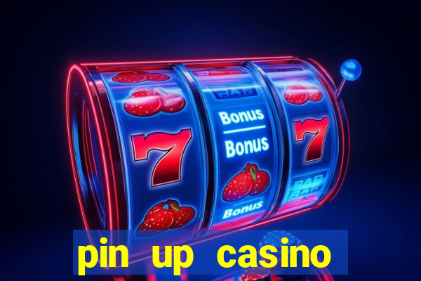 pin up casino bonus code