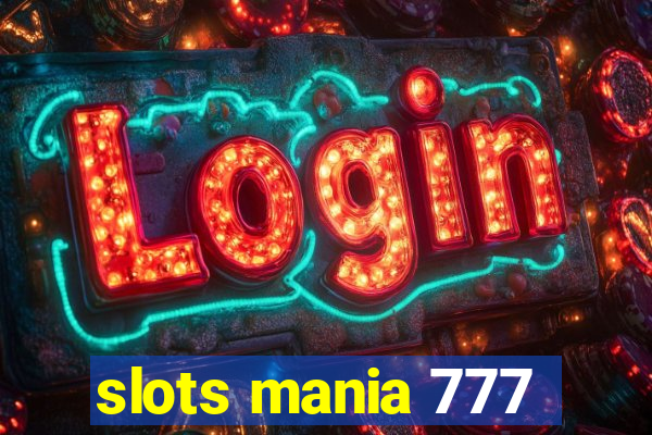 slots mania 777