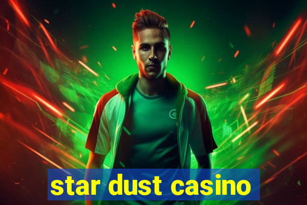 star dust casino