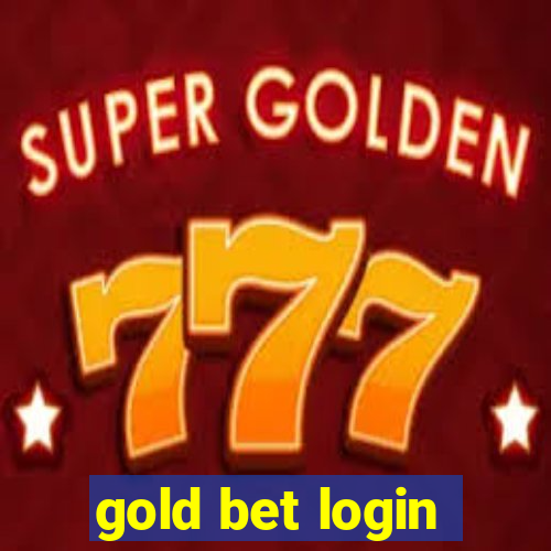 gold bet login