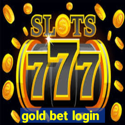 gold bet login