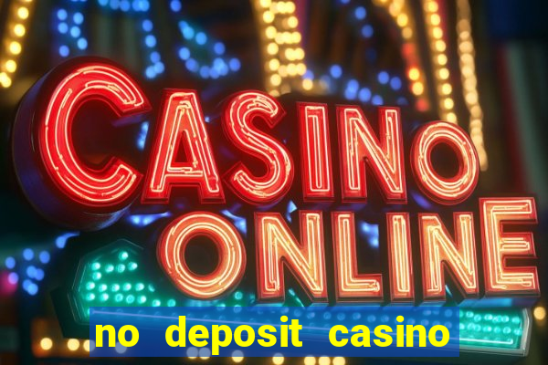 no deposit casino bonus free spins