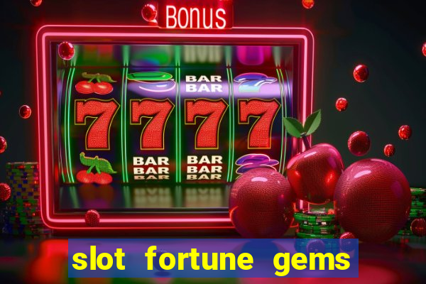 slot fortune gems - jili games