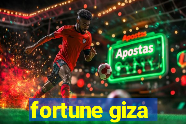 fortune giza