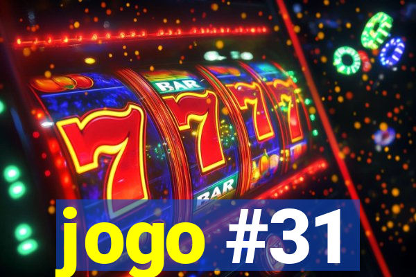 jogo #31