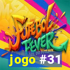 jogo #31