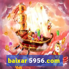 baixar 5956.com