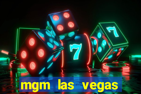 mgm las vegas hotel casino