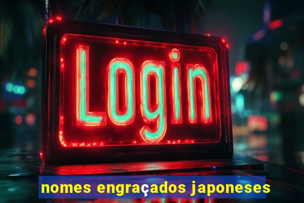 nomes engraçados japoneses