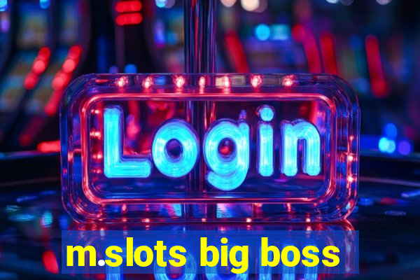 m.slots big boss