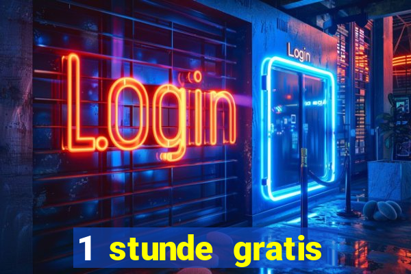 1 stunde gratis spielen casino