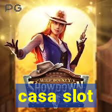 casa slot