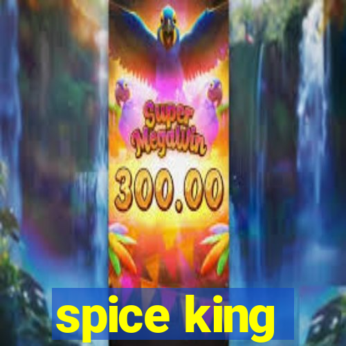 spice king