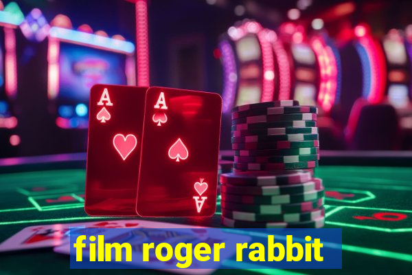 film roger rabbit