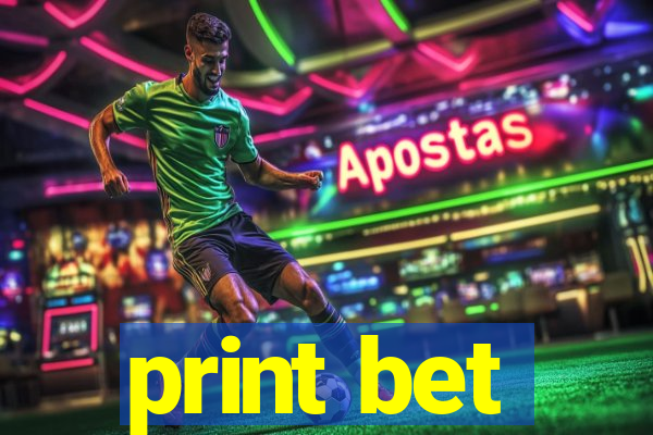 print bet