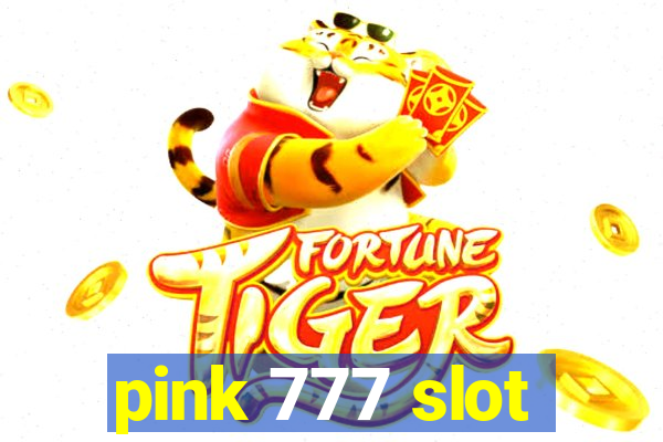 pink 777 slot