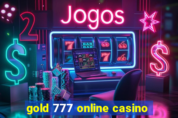 gold 777 online casino