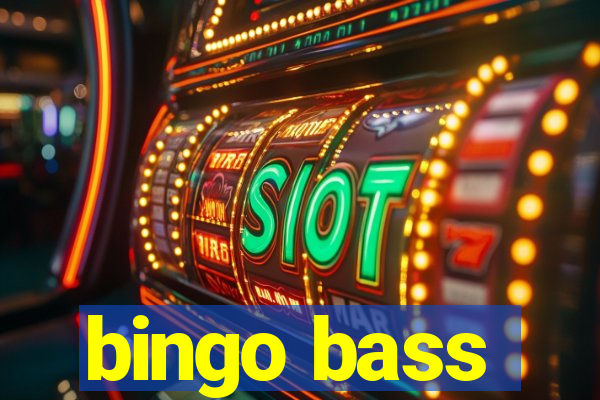 bingo bass