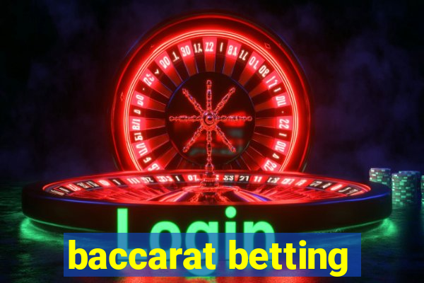 baccarat betting